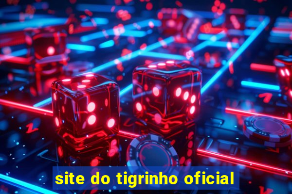 site do tigrinho oficial